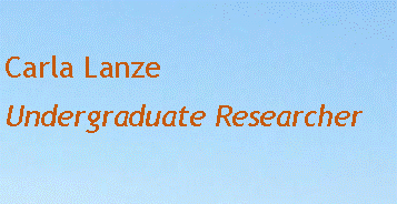 Text Box: Carla LanzeUndergraduate Researcher